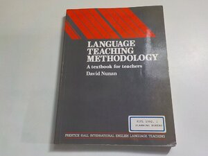 8K0119◆LANGUAGE TEACHING METHODOLOGY Atextbook for teachers David Nunan(ク）