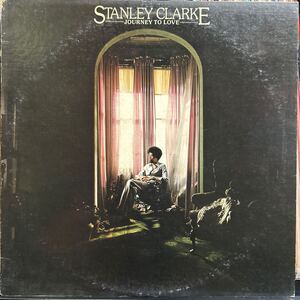 Stanley Clarke / Journey To Love 日本盤 LP