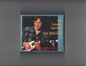 ☆★　Jazz Explosion Superband/Allan Holdsworth　★☆　2枚組