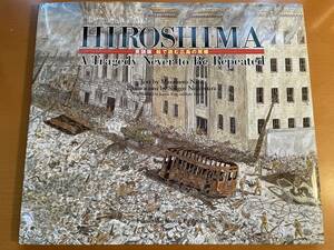 英語版 絵で読む広島の原爆 / 那須正幹　D04225　HIROSHIMA　A Tragedy Never to Be Repeated