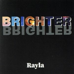 BRIGHTER/Rayla