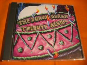 ♪♪♪ デュラン・デュラン 『 THE DURAN DURAN TRIBUTE ALBUM 』♪♪♪