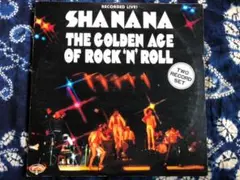 シャ・ナ・ナ THE GOLDEN AGE OF ROCK 