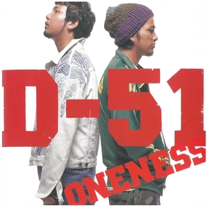 D-51(ディーゴーイチ) / ONENESS ディスクに傷有り CD