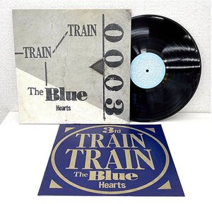 状態良好!! THE BLUE HEARTS TRAIN TRAIN LPレコード 12インチ アナログ盤 ザ・ブルーハーツ MEL-50 1988年 トレイントレイン