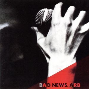 BAD NEWS/ARB