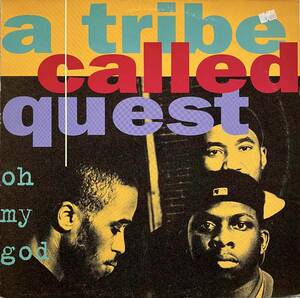 A Tribe Called Quest / Oh My God【12