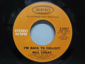 7” US盤 Bill Coday // I’m Back To Collect (Stereo) / (Mono) - (records)