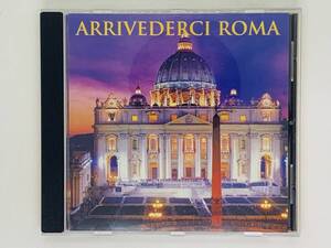 即決CD ARRIVEDERCI ROMA (アルベデルチ ローマ) / SANTA LUCIA VOLARE AMAPOLA AVE MARIA / アルバム V05