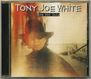 トニー・ジョー・ホワイト【輸入盤 CD】TONY JOE WHITE One Hot July | Mercury Tupelo 558 894-2 (スワンプ SWAMP SOUTHERN COUNTRY ROOTS