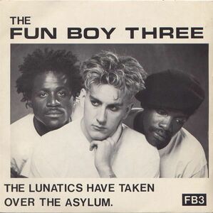 英7 Fun Boy Three Lunatics Have Taken Over The Asylum CHS2563 CHRYSALIS /00080