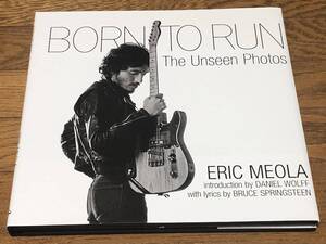 BORN TO RUN The Unseen Photos