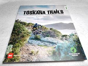 ＜洋書＞トスカーナのトレイル：イタリアでマウンテンバイクとドルチェ・ヴィータを楽しむ『Toskana-Trails: Mountainbiken & Dolce Vita』