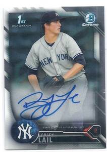 2016 Bowman Chrome Brady Lail Auto