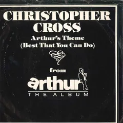 7 Christopher Cross Arthur's Theme (Best That You Can Do) / Minstrel Gigolo WBS49787 WARNER BROS. /00080