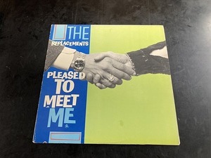 REPLACEMENTS / PLEASED TO MEETE ME (US-ORIGINAL)