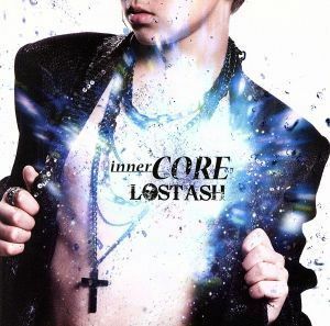 ｉｎｎｅｒＣＯＲＥ／ＬＯＳＴ　ＡＳＨ