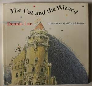 The Cat and the Wizard Dennis Lee/yd09152