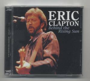 ERIC CLAPTON エリック・クラプトン Behind The Rising Sun 2CDR