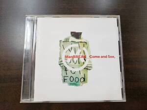 CD / Come and See / ManBREAK / 中古