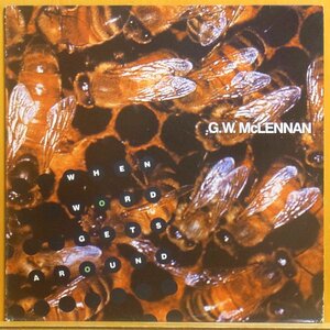 ◆ネオアコ!(The Go-Betweens)ほぼ美品!★G.W. Mclennan(グラント マクレナン)「When Word Gets Around」UK 12inch #61979