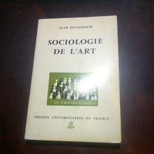 ジャン・デュヴィグノー　芸術の社会学　フランス語　洋書