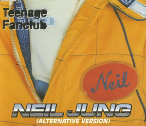 英CD Teenage Fanclub Neil Jung (Alternative Version) CRESCD210X Creation Records /00110