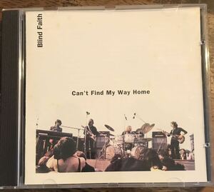 Blind Faith / Can’t Find My Way Home / 1CD / Studio Sessions, Alternate Take & Live in Goetheborg / Excellent Soundboard Recordin