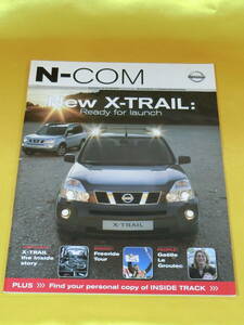 2007年 春-夏 NISSAN IN EUROPE BUSINESS COMMUNICATION N-COM ～ New X-TRAIL (T31)