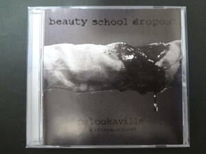 BEAUTY SCHOOL DROPOUT / palookaville (a retrospective) CD メロコア UKメロディック snuff goober patrol travis cut