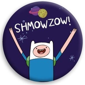 Adventure Time (アドベンチャータイム)　SHMOWZOW! BUTTON 缶バッジ (ピンタイプ)☆