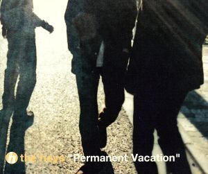 Permanent Vacation/the heys