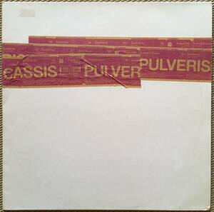 V.A. Pulverising! Cassis / PULVER 038