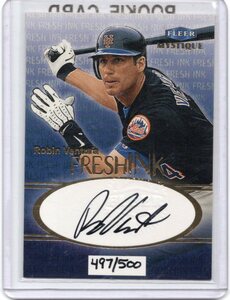 MLB 1999 Fleer Mystique Flesh INK Autograph Robin Ventura ロビン・ベンチュラ 直筆サイン　　 新品ミント状態品 　