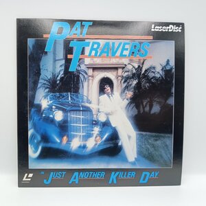 ●レーザーディスク◇パット・トラヴァース / ジャスト・アナザー・キラー・デイ (LD) JM038-0041　PAT TRAVERS/JUST ANOTHER KILLER DAY