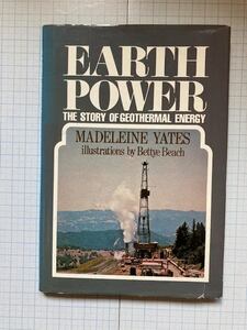 ビンテージ　EARTH POWER ( THE STORY OF GEOTHERMAL ENERGY)・ Madeleine Yates