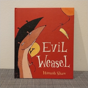 英語絵本　Evil Weasel 　Hannah Shaw作　カバーなし