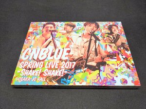 セル版 DVD CNBLUE / SPRING LIVE 2017 Shake!Shake! ＠OSAKA-JO HALL / ec189