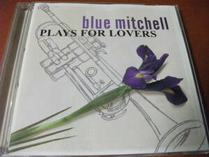 【CD】ブルー・ミッチェル Blue Mitchell / Plays For Lovers 全13曲 (Riverside 1958-1962)