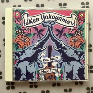 CD　Ken Yokoyama「How Many More Times 」