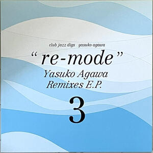 名曲「L.A. NIGHT」収録 阿川泰子　アナログ12インチシングル『Re-mode Remixes E.P.3』FIVE CORNERS QUINTET/KEI KOBAYASHI