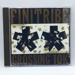 ●Finitribe フィニトライブ / Grossing 10K (CD) TPLP24CD EBM