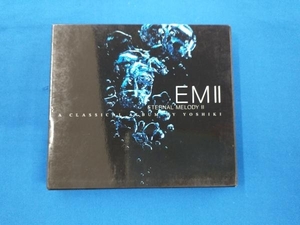 YOSHIKI(X JAPAN) CD ETERNAL MELODY Ⅱ