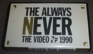 THE ALWAYS／NEVER THE VIDEO 1990(VHS/ポストカード付き