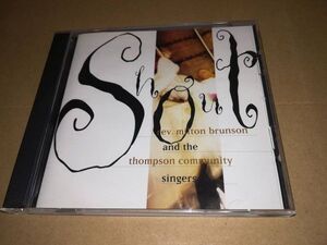 x2044【CD】ミルトン・ブランスン&ザ・トンプソン・コミュニティ・シンガーズ / Shout / Rev. Milton Brunson And The Thompson