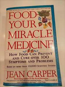 【送料無料,追跡サービス付】FOOD YOUR MIRACLE MEDICUNE by JEAN CARPER 英語版