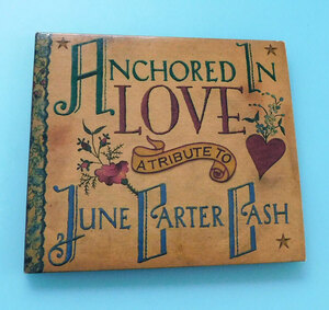 ★CD ジューン・カーター・キャッシュ Anchored In Love: A Tribute To June Carter Cash★カントリー、トリビュート