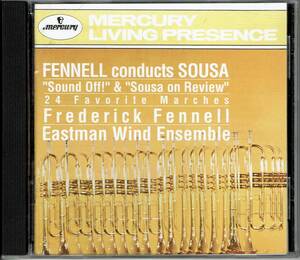 フレデリック・フェネル指揮によるスーザのマーチ集　FENNELL CONDUCTS SOUSA MARCHES　EASTMAN WIND ENSEMBLE