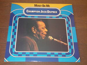 ◎チャンピオン・ジャック・デュプリー／CHAMPION JACK DUPREE【MERCY ON ME】LP◎