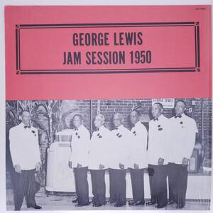 良盤屋◆LP◆Jazz；US 輸入盤 ジョージ・ルイス・ジャム・セッション 1950　 George Lewis Jam Session 1950 ◆Willie The Weeper◆J-3332